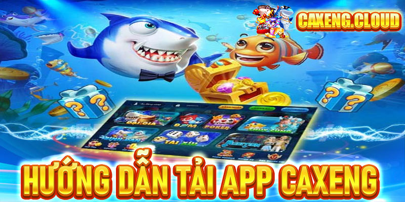 Tải app Caxeng